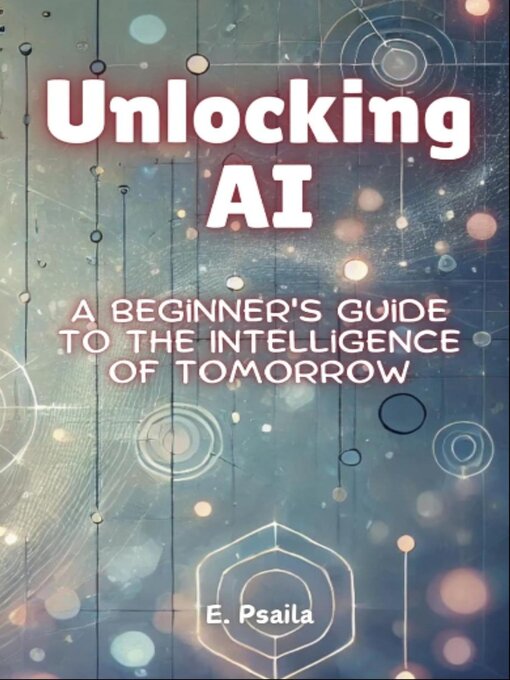 Title details for Unlocking AI by E. Psaila - Wait list